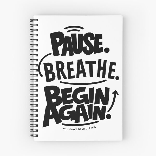 Item preview, PAUSE. BREATHE. BEGIN AGAIN. designed and sold by niclothing.