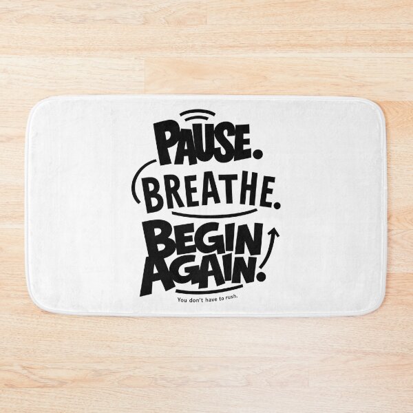 Item preview, PAUSE. BREATHE. BEGIN AGAIN. designed and sold by niclothing.
