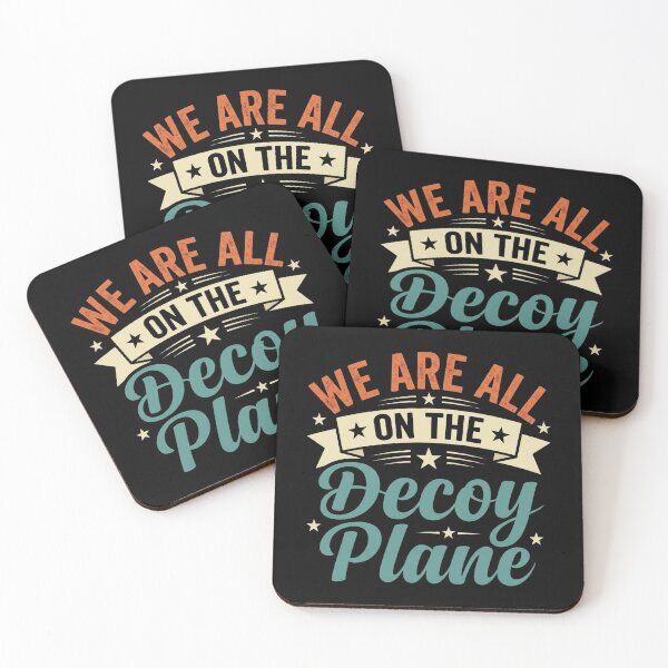 Item preview, We are All On The Decoy Plane designed and sold by hemagamo.
