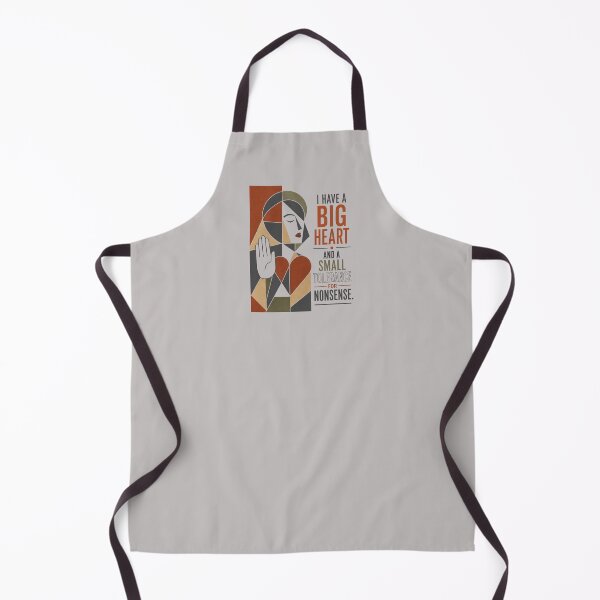 Item preview, I HAVE A BIG HEART AND A SMALL TOLERANCE FOR NONSENSE. designed and sold by WesWay.