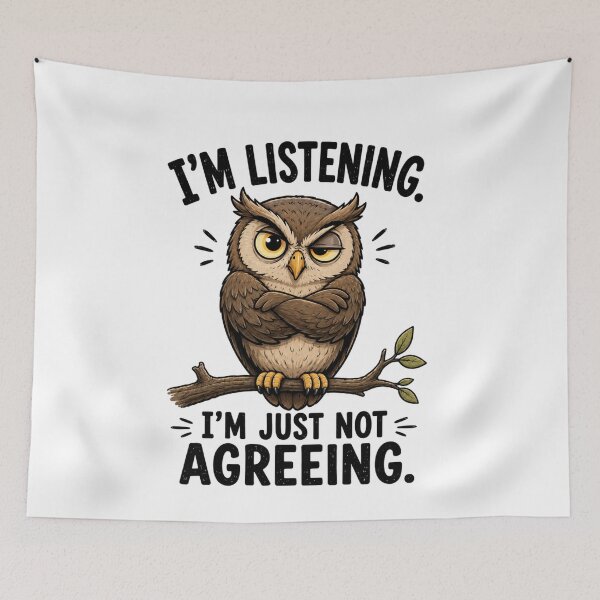 Item preview, I'm Listening. I'm Just Not Agreeing. Funny Owl T-Shirt | Everyday Chaos Club designed and sold by Kiinaaa.