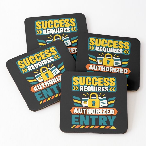 Item preview, Success Requires Authorized Entry Funny Motivational Security Quote designed and sold by TeeTimeTreasure.