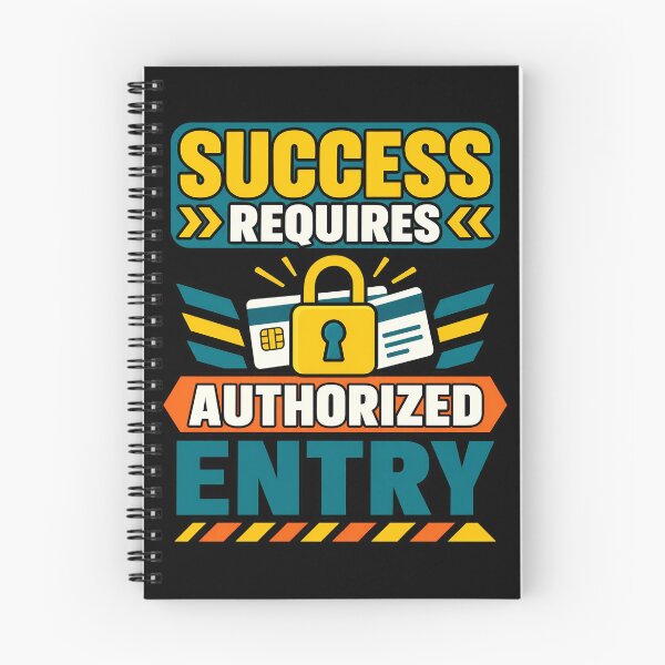 Item preview, Success Requires Authorized Entry Funny Motivational Security Quote designed and sold by TeeTimeTreasure.