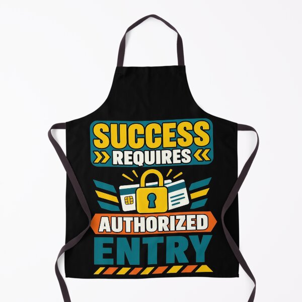 Item preview, Success Requires Authorized Entry Funny Motivational Security Quote designed and sold by TeeTimeTreasure.