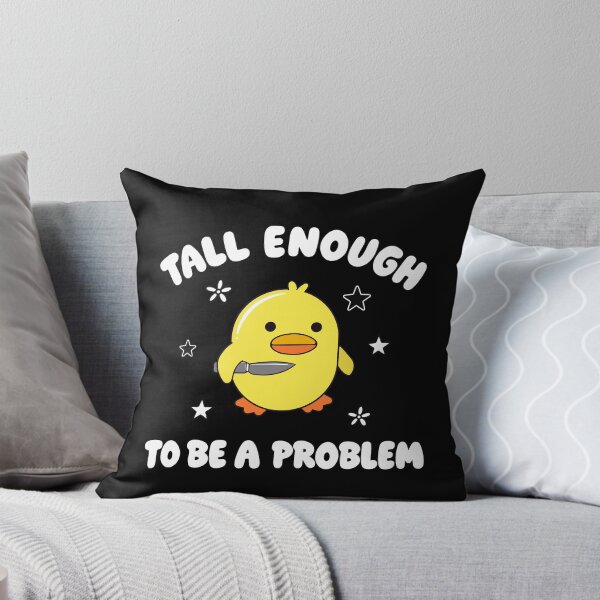 Item preview, Tall Enough to Be A Problem Funny Duck Humor designed and sold by ciaro-media.