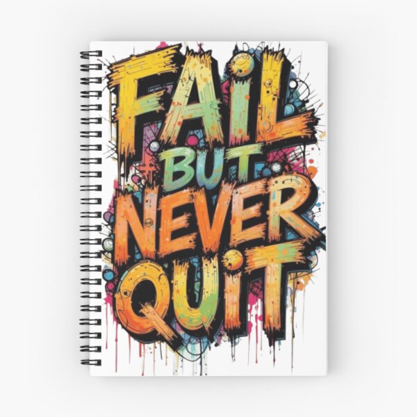 Item preview, Fail But Never Quit | Graffiti Street Art Quote designed and sold by ArhaanFashions.
