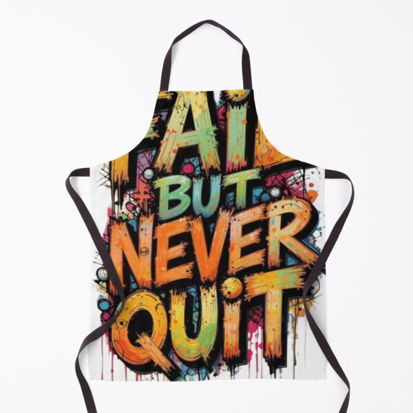Item preview, Fail But Never Quit | Graffiti Street Art Quote designed and sold by ArhaanFashions.