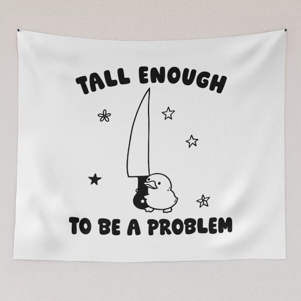 Item preview, Tall Enough To Be A Problem Funny Duck Humor designed and sold by HeatherRoden.