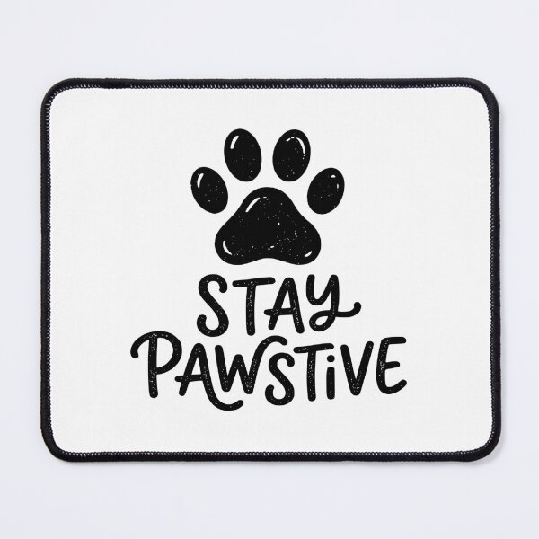 Item preview, Stay Pawstive - Cute Pet Paw Print Positive Quote designed and sold by Shopeon Designs.