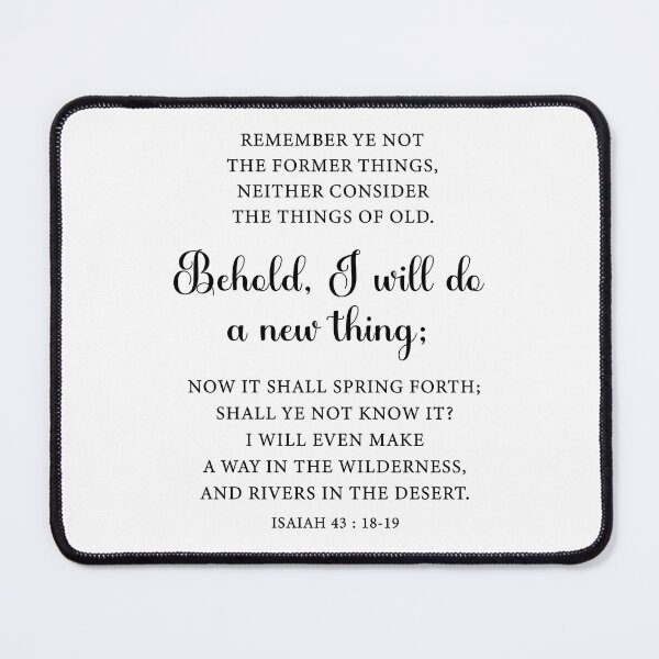 Item preview, Isaiah 43:18-19 designed and sold by corbrand.