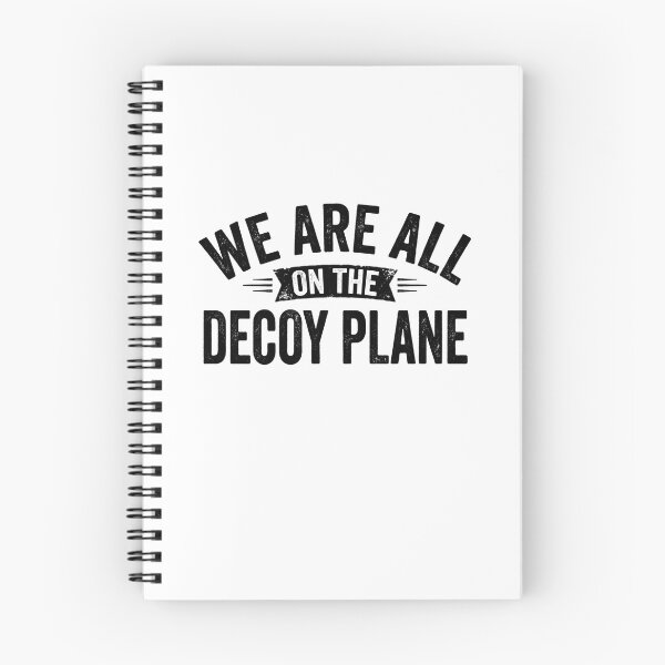 Item preview, We are All On The Decoy Plane designed and sold by hemagamo.