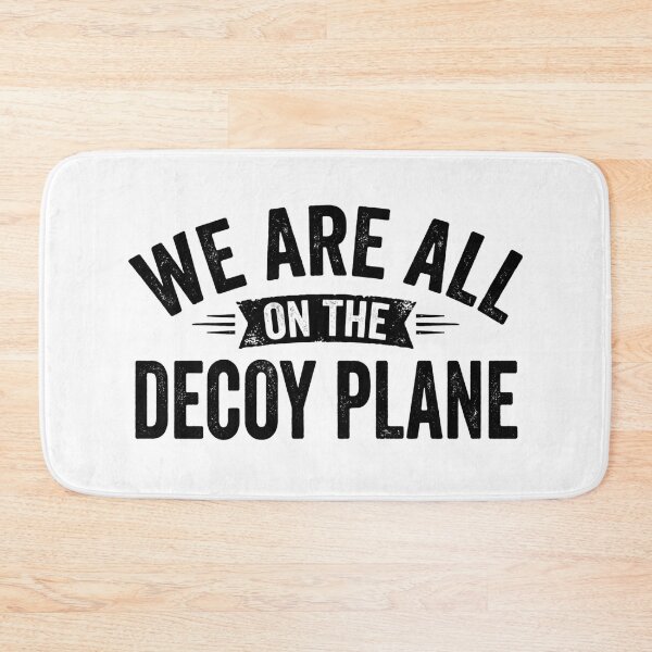 Item preview, We are All On The Decoy Plane designed and sold by hemagamo.