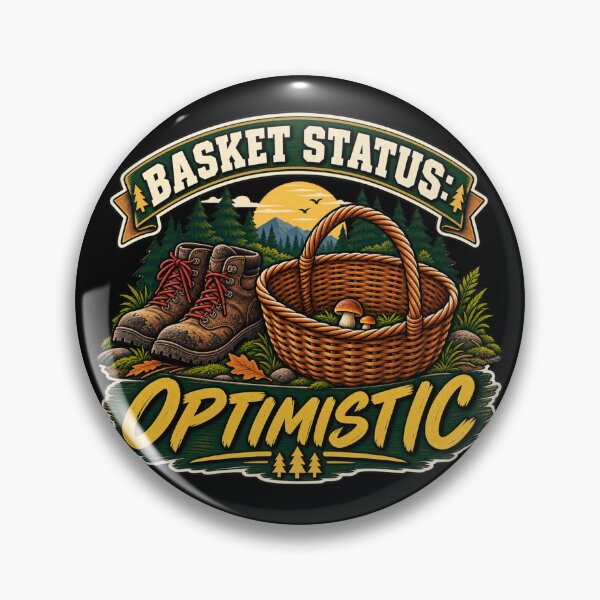 Item preview, Basket Status: Optimistic Mushroom Foraging Humor designed and sold by OddHobbyClub.