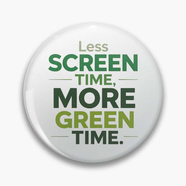 Item preview, Less Screen Time, More Green Time designed and sold by FunnyShop67.