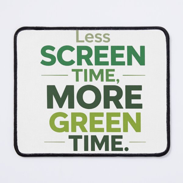 Item preview, Less Screen Time, More Green Time designed and sold by FunnyShop67.