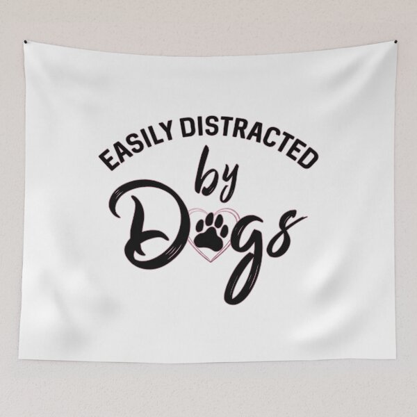 Item preview, Easily Distracted by Dogs - Cute Typography with Paw & Heart designed and sold by Shopeon Designs.