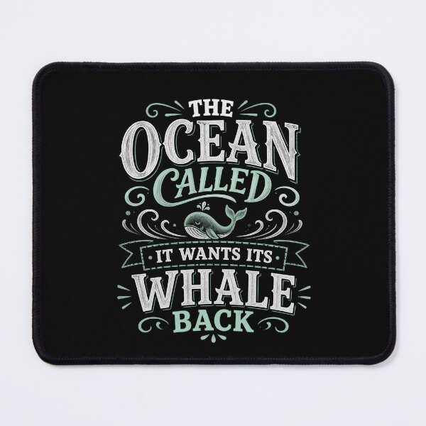 Item preview, The Ocean Called, It Wants Its Whale Back designed and sold by Fenay Designs.