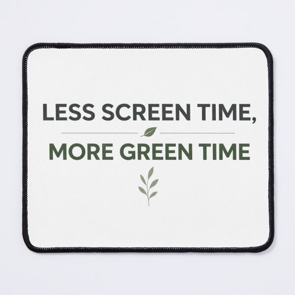 Item preview, Less Screen Time, More Green Time designed and sold by FunnyShop67.