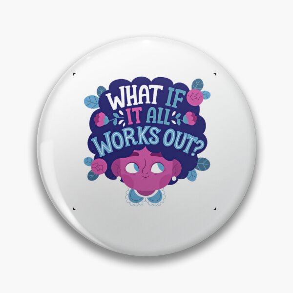 Item preview, What If It All Works Out? Positive Mindset Inspiration Encouragement designed and sold by SkeletonsDanger.
