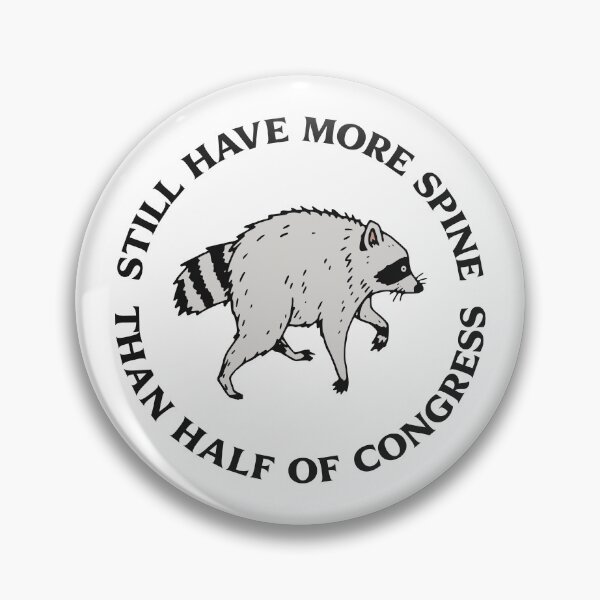 Item preview, STILL HAVE MORE SPINE THAN HALF OF CONGRESS designed and sold by oddwonders.