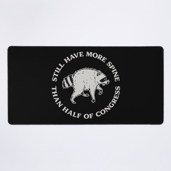 Item preview, STILL HAVE MORE SPINE THAN HALF OF CONGRESS designed and sold by oddwonders.
