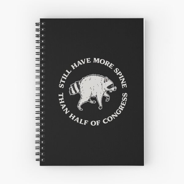Item preview, STILL HAVE MORE SPINE THAN HALF OF CONGRESS designed and sold by oddwonders.