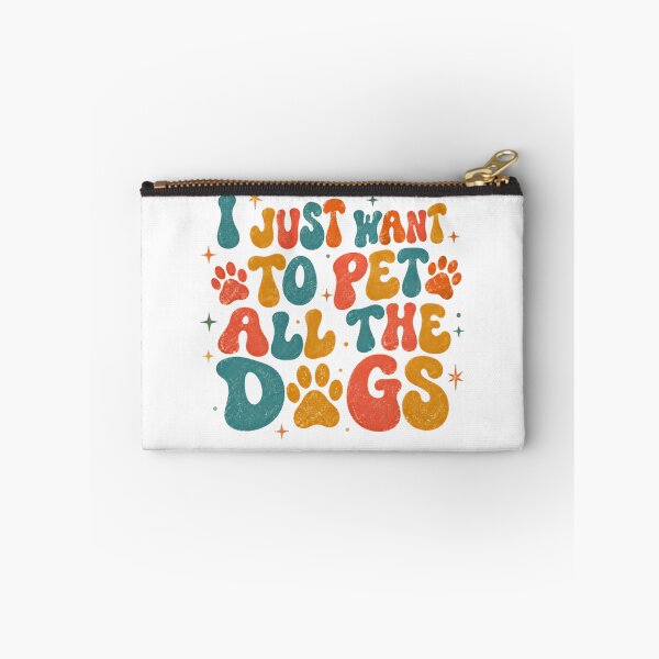 Item preview, I Just Want To Pet All The Dogs Dog Lover Pet Parent Dog Owner designed and sold by SkeletonsDanger.