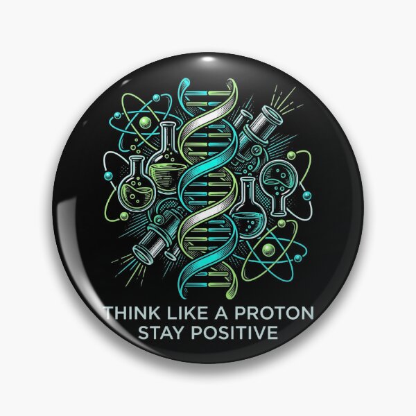 Item preview, Think Like A Proton Stay Positive Science Biology Chemistry Teacher designed and sold by TeNovaStudio ⭐⭐⭐⭐⭐.