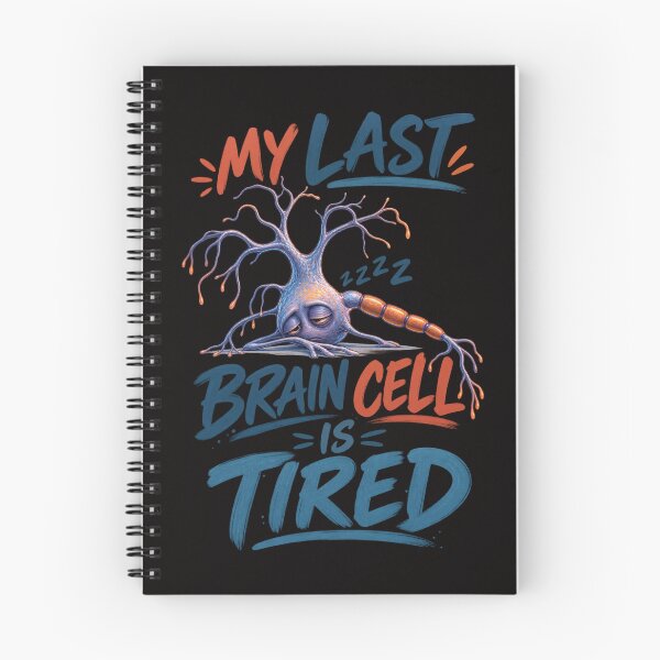 Item preview, My Last Brain Cell Is Tired – Funny Exhausted Neuron Design designed and sold by Tadeusz1.