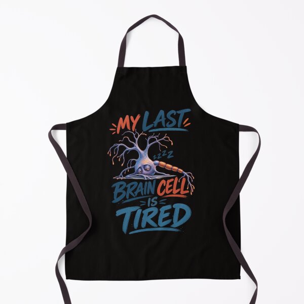 Item preview, My Last Brain Cell Is Tired – Funny Exhausted Neuron Design designed and sold by Tadeusz1.