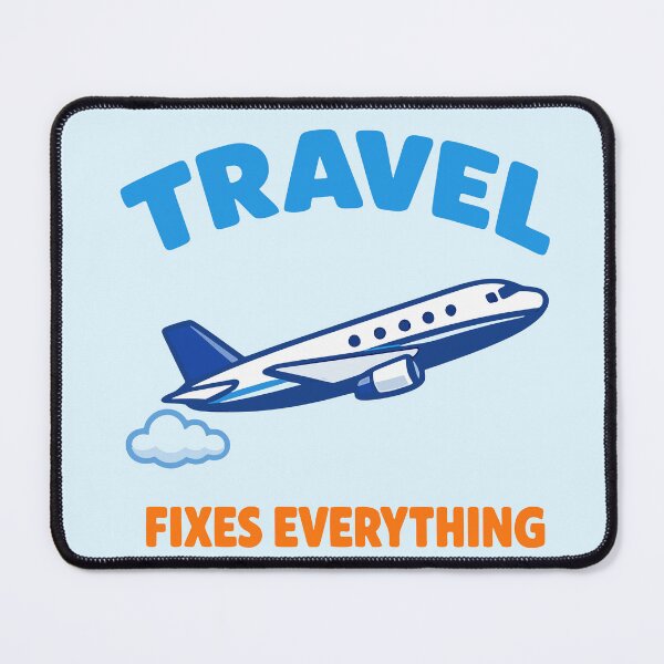 Item preview, Travel Fixes Everything designed and sold by fadilow.