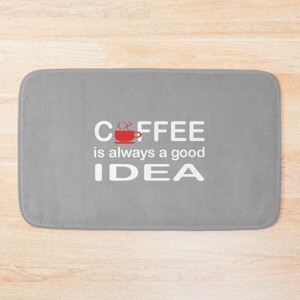 Item preview, Coffee Is Always a Good Idea – Bold Coffee Lover Typography designed and sold by RaiClub.