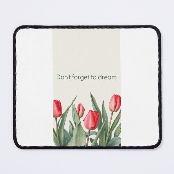 Item preview, Don't Forget To Dream Red Tulips Floral Quote designed and sold by Nature Moments.