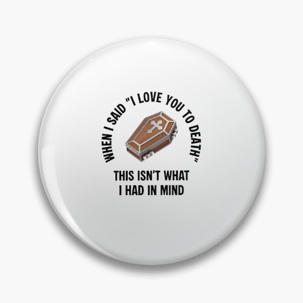 Item preview, I Love You to Death Funny Halloween designed and sold by nojany.