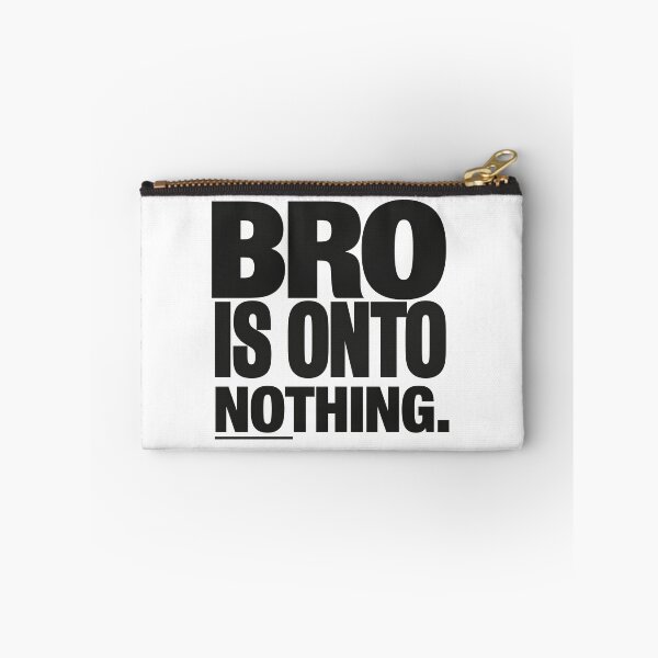 Item preview, concern meme bro is onto nothing T-Shirt, Funny Internet Meme, Bold Typography Humor, Viral Bro Joke, Meme Culture Graphic designed and sold by pawsome purrfect.