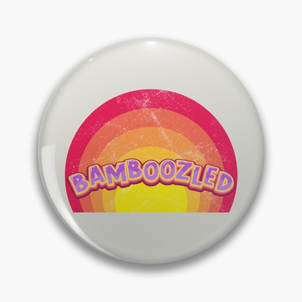 Item preview, You Are Bamboozled designed and sold by FanFest.