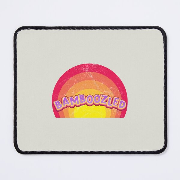 Item preview, You Are Bamboozled designed and sold by FanFest.