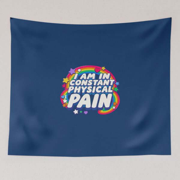 Item preview, I am in Constant physical pain  designed and sold by abby-thorns.
