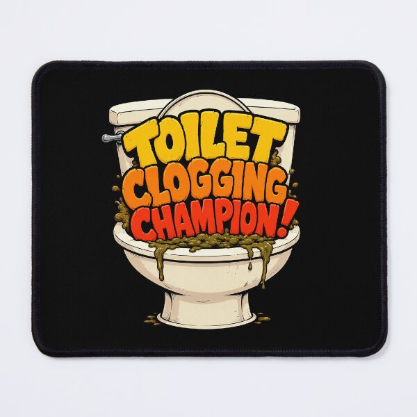 Item preview, Toilet clogging champion designed and sold by abby-thorns.