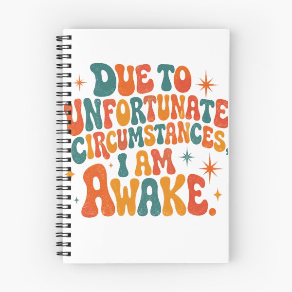 Item preview, Due To Unfortunate Circumstances I Am Awake Funny Quote Not A Morning Person Humor designed and sold by SkeletonsDanger.