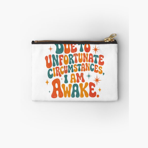 Item preview, Due To Unfortunate Circumstances I Am Awake Funny Quote Not A Morning Person Humor designed and sold by SkeletonsDanger.