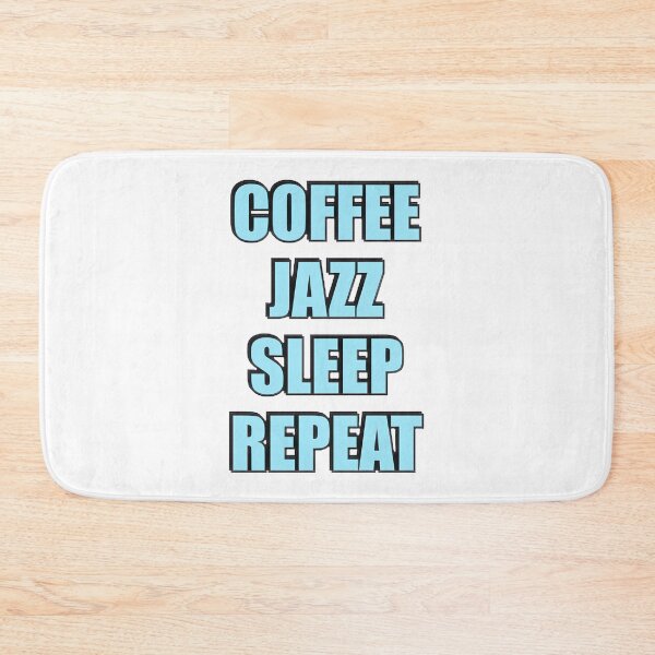Item preview, Coffee Jazz Sleep Repeat - Cozy Vibes For Music Lovers LIMITED EDITION designed and sold by Zaidahmad1.