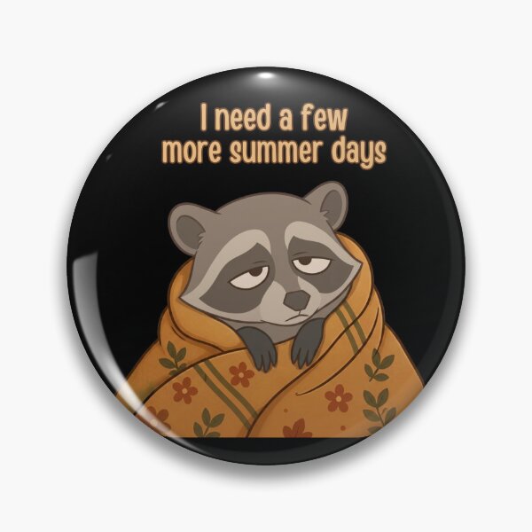 Item preview, I Need a Few More Summer Days Funny Autumn Racoon designed and sold by T-version.