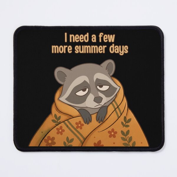 Item preview, I Need a Few More Summer Days Funny Autumn Racoon designed and sold by T-version.