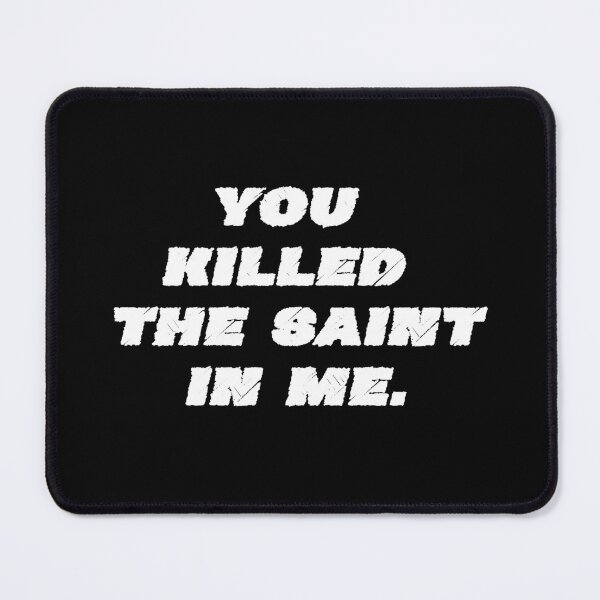 Item preview, Killed The Saint designed and sold by TripleFour444.