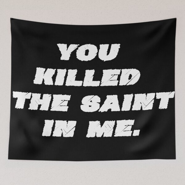 Item preview, Killed The Saint designed and sold by TripleFour444.