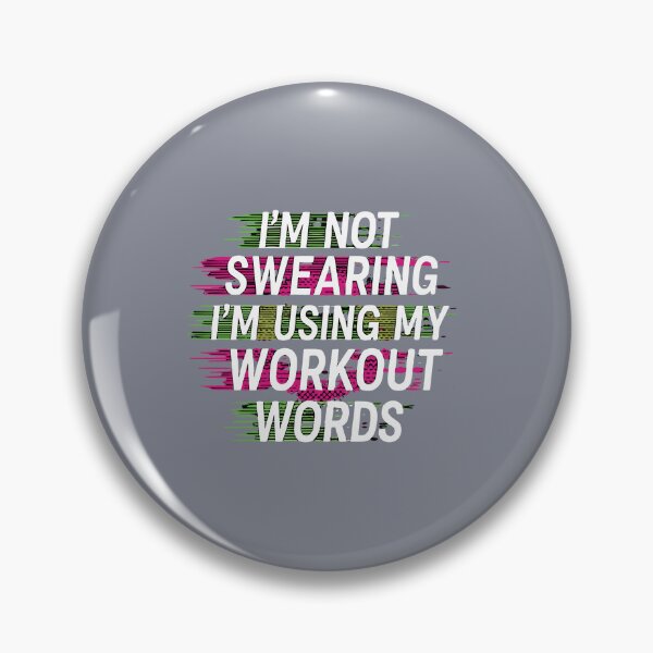 Item preview, I'm Not Swearing I'm Using My Workout Words Gym Fitness Lover Humor designed and sold by SofiBlair.