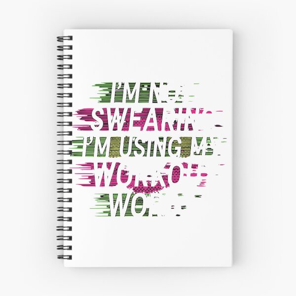 Item preview, I'm Not Swearing I'm Using My Workout Words Gym Fitness Lover Humor designed and sold by SofiBlair.