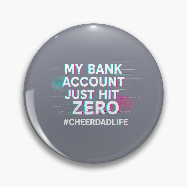Item preview, My Bank Account Just Hit Zero Cheer Dad Life Father designed and sold by SofiBlair.
