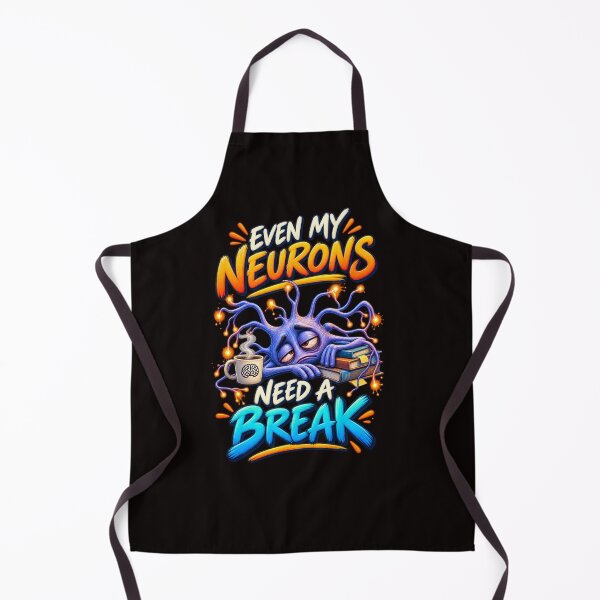 Item preview, Even My Neurons Need a Break – Funny Tired Brain Science Design designed and sold by Tadeusz1.